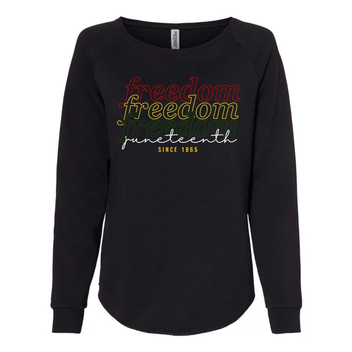 Freedom Juneteenth Since 1865 Womens California Wash Sweatshirt