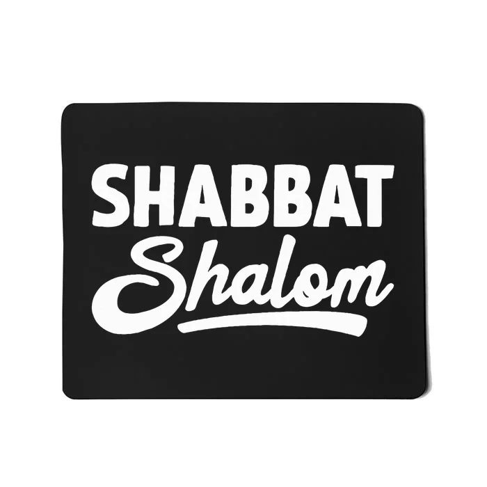 Funny Jewish Shabbat Shalom Jew Mousepad