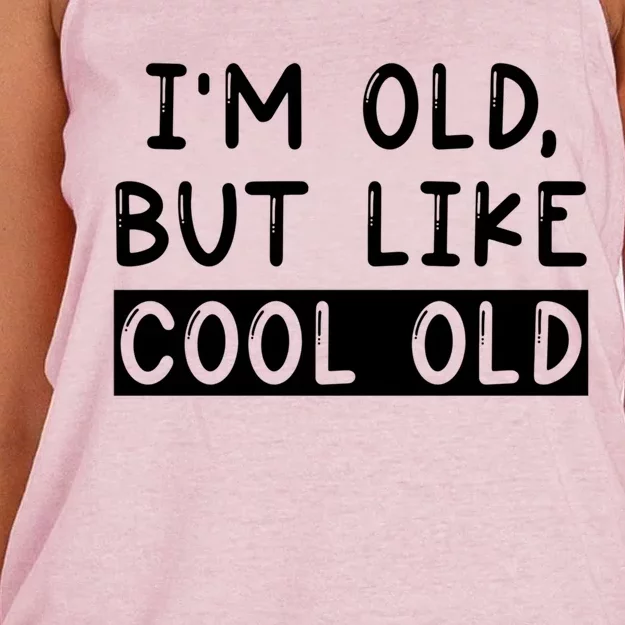 Funny Jokes Sarcastic IM Old But Like Cool Old Gift Women's Knotted Racerback Tank