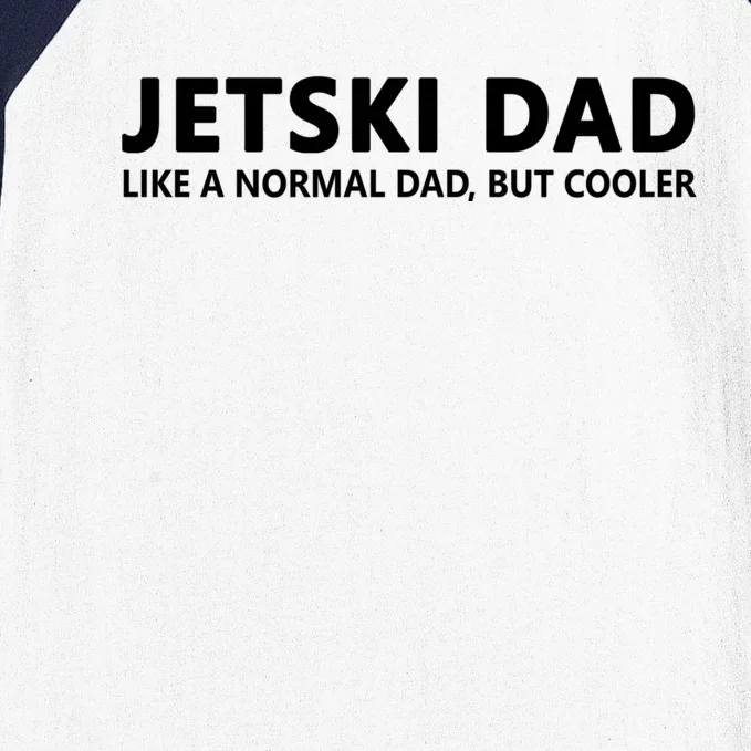 Funny Jet Ski Father Jet Ski Dad Gift Baseball Sleeve Shirt