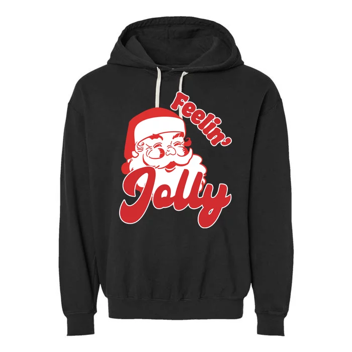 Feelin Jolly Santa Claus Christmas Holiday Garment-Dyed Fleece Hoodie