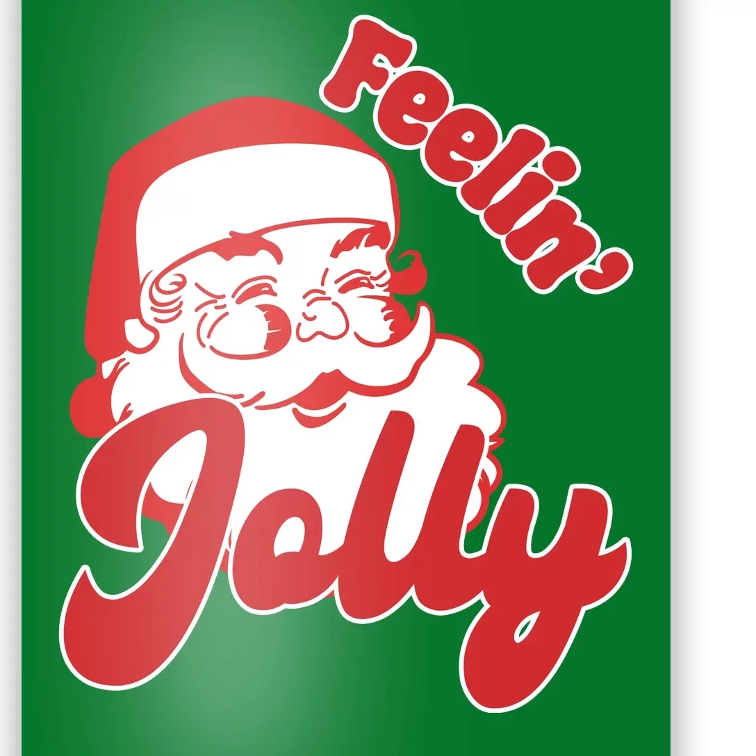 Feelin Jolly Santa Claus Christmas Holiday Poster