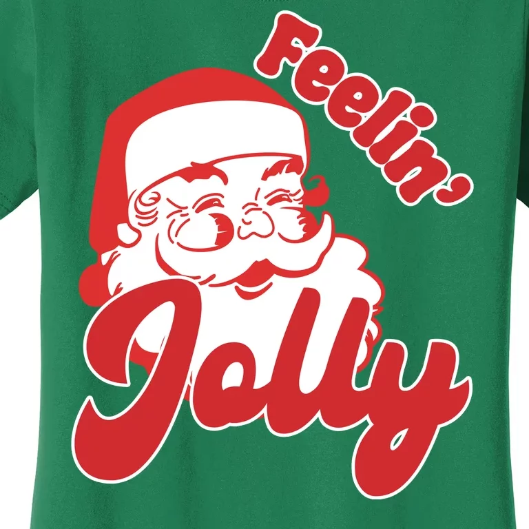 Feelin Jolly Santa Claus Christmas Holiday Women's T-Shirt