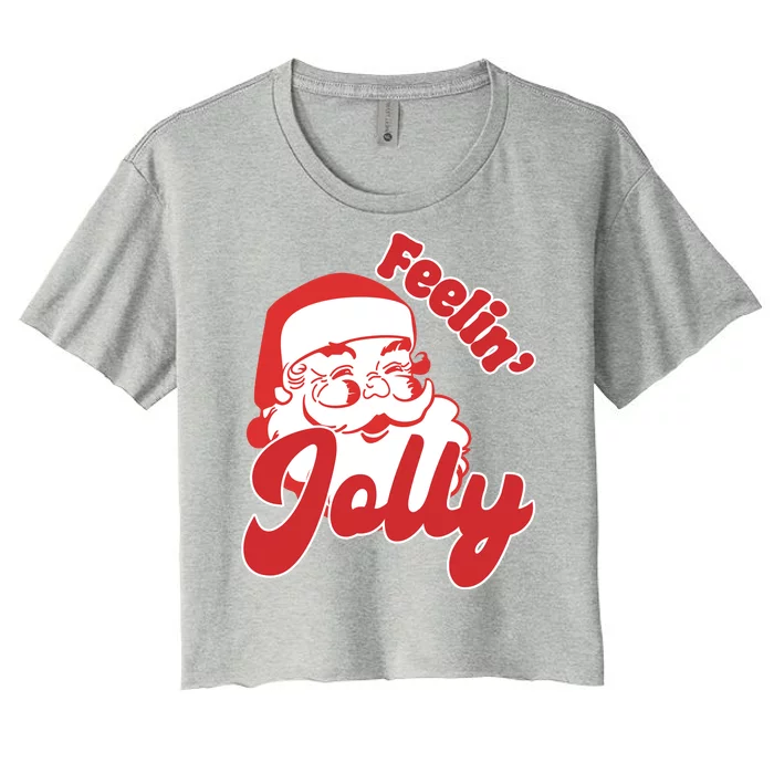 Feelin Jolly Santa Claus Christmas Holiday Women's Crop Top Tee