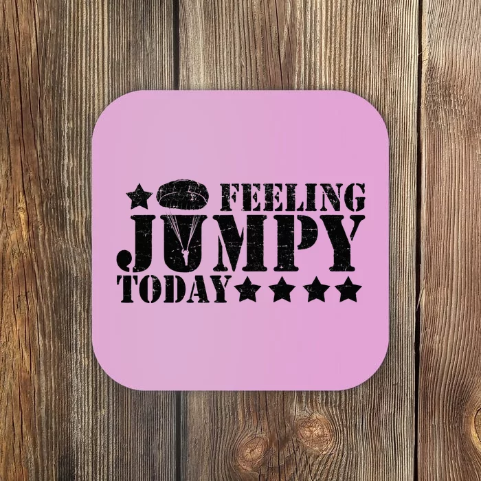 Feeling Jumpy Today Paratrooper Airborne Infantry Coaster