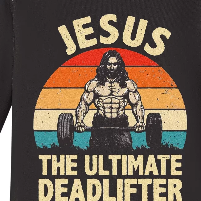 Funny Jesus The Ultimate Deadlifter For Gym Baby Long Sleeve Bodysuit