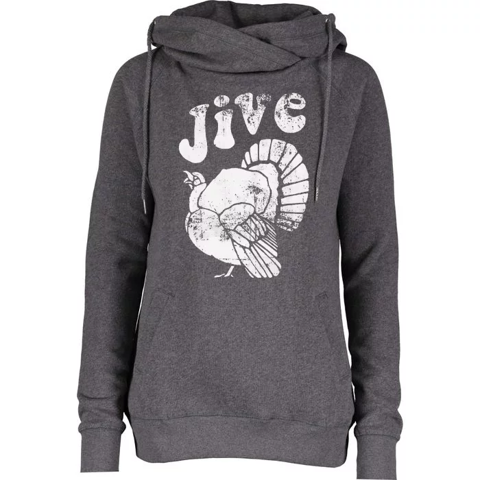 Funny Jive Thanksgiving Turkey Day Retro Holiday Womens Funnel Neck Pullover Hood