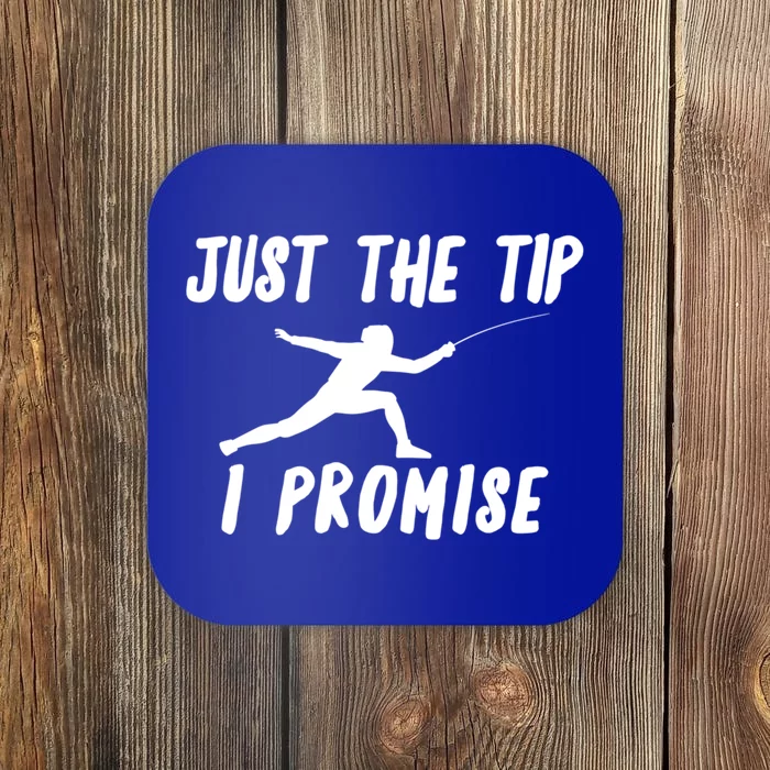 Fencer Just The Tip Promise Fencing Epee Martial Arts Sport Gift Coaster