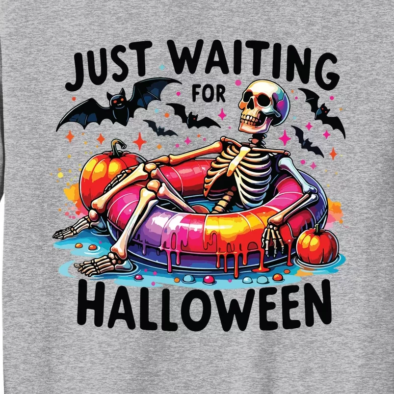 Funny Just Waiting For Halloween Skeleton Spooky Vibe Summer Tall Sweatshirt