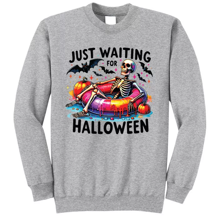 Funny Just Waiting For Halloween Skeleton Spooky Vibe Summer Tall Sweatshirt