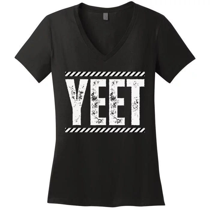 Funny Jey Yeet Ww Quotes Design Women's V-Neck T-Shirt