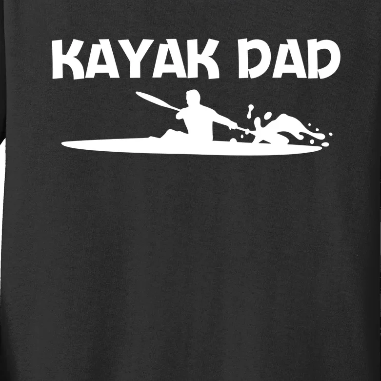 Funny Kayak Art For Dad Papa Kayaking Paddling Canoe Kayaks Funny Gift Kids Long Sleeve Shirt