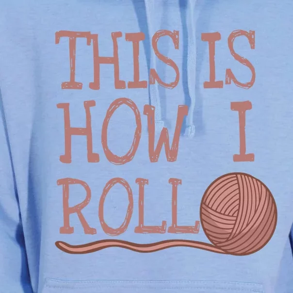 Funny Knit Crochet Hobby This Is How I Roll Gift Unisex Surf Hoodie