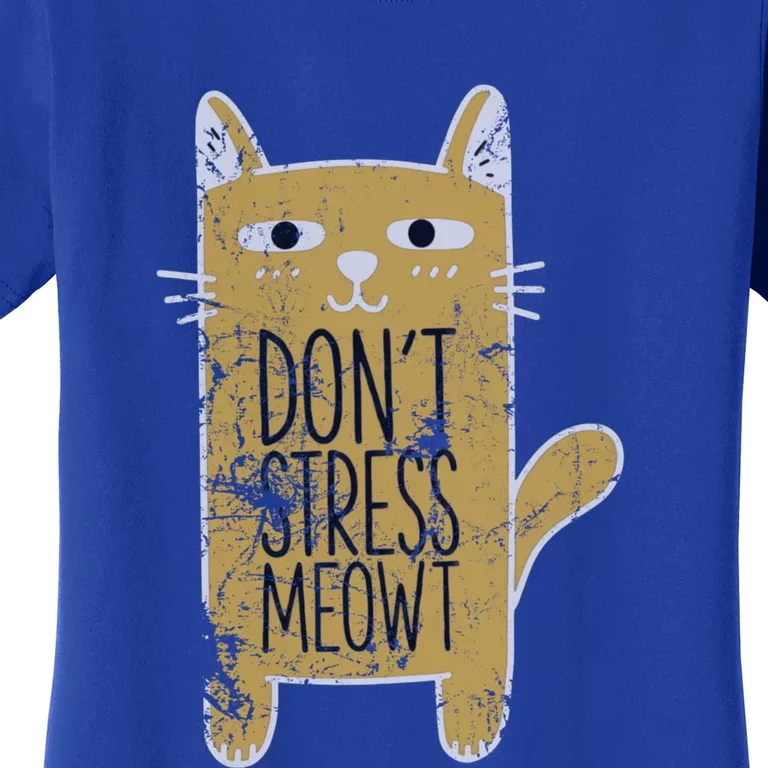 Funny Kitty Cat Lovers Don’t Stress Meowt Distressed Gift Women's T-Shirt