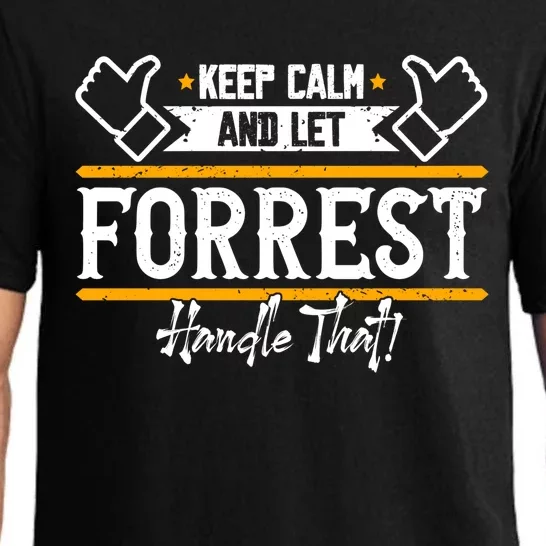 Forrest Keep Calm And Let Forrest Handle That Gift Pajama Set