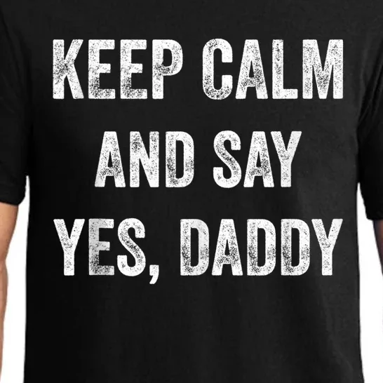 Funny Keep Calm Yes Daddy BDSM Kink Sex Lover Xmas Pajama Set