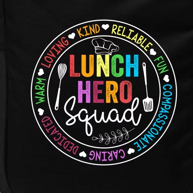 Funny Kind Caring Lunch Lady Outffit School Lunch Hero Squad Great Gift Impact Tech Backpack