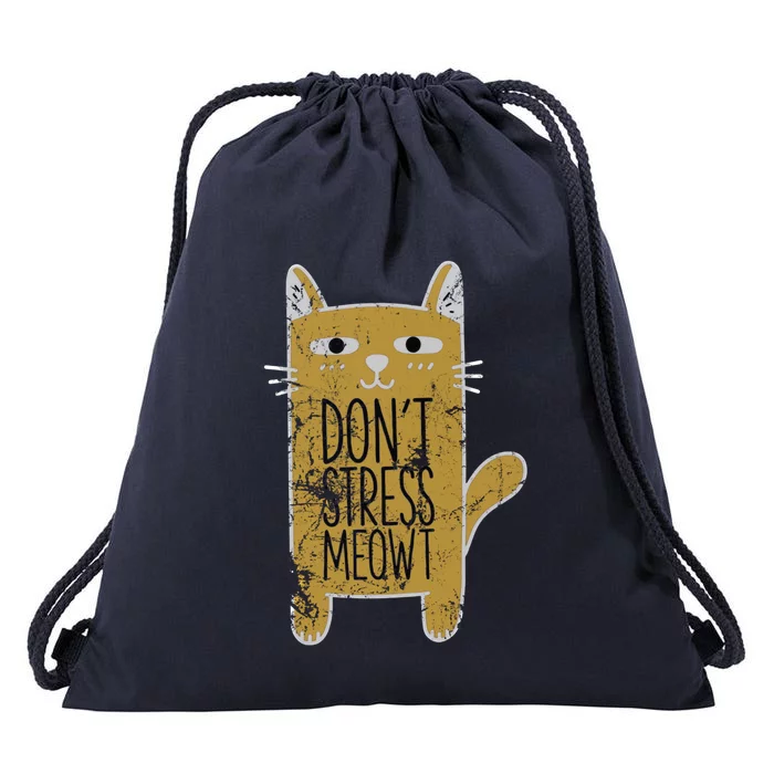 Funny Kitty Cat Lovers Don’t Stress Meowt Distressed Cool Gift Drawstring Bag