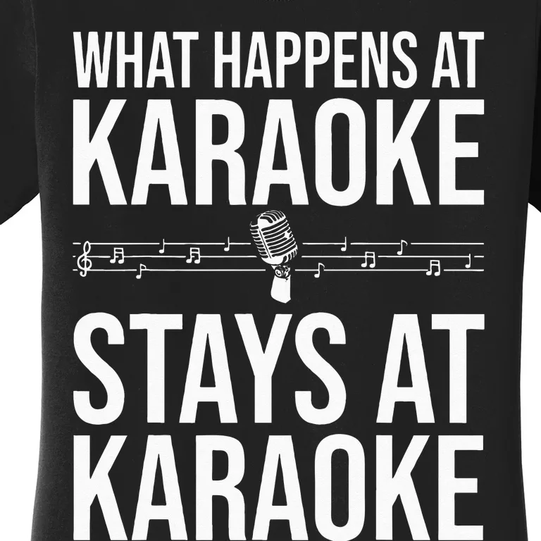 Funny Karaoke Designs For Men Women Singers Music Lovers Women's T-Shirt