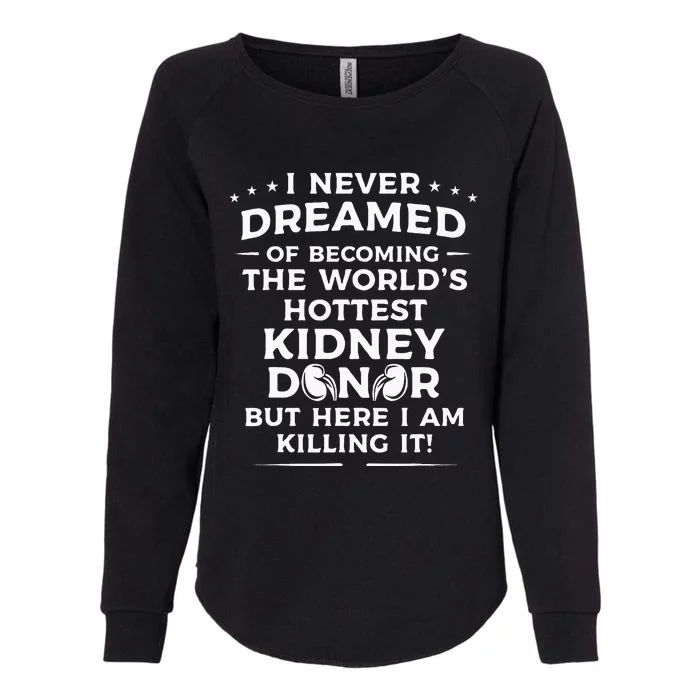 Funny Kidney Donor Art Men Women Kidney Disease Awareness Womens California Wash Sweatshirt