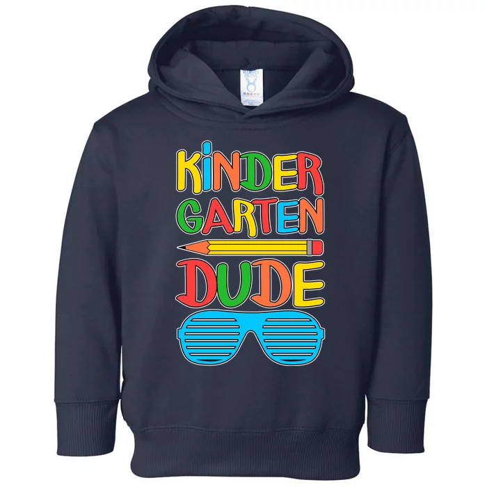 Funny Kindergarten Dude Toddler Hoodie