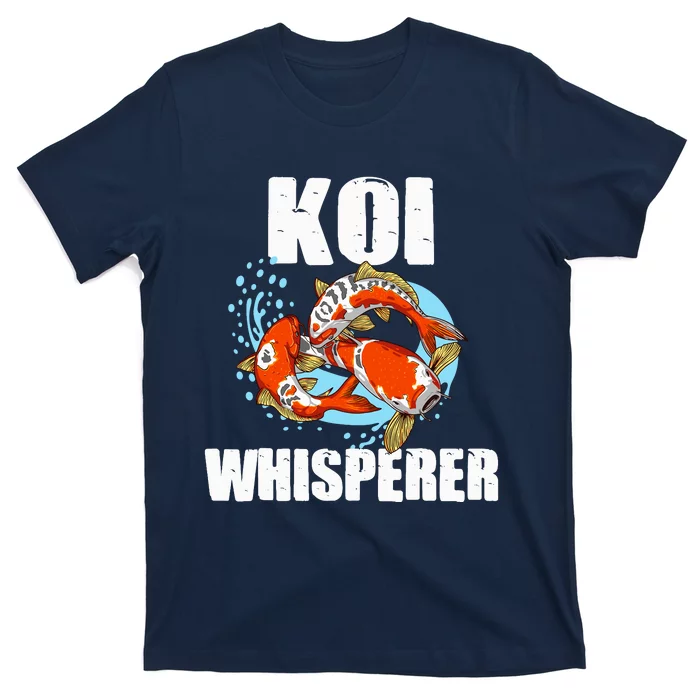 Funny Koi Fish Gift Cool Koi Whisperer Fish Lover T-Shirt