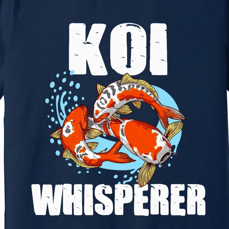 Funny Koi Fish Gift Cool Koi Whisperer Fish Lover Premium T-Shirt