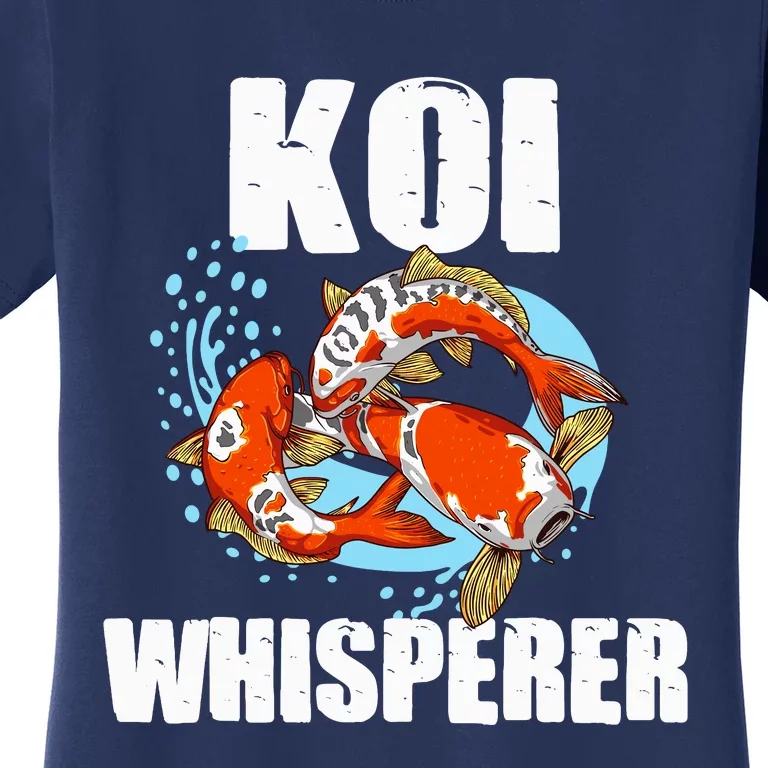 Funny Koi Fish Gift Cool Koi Whisperer Fish Lover Women's T-Shirt