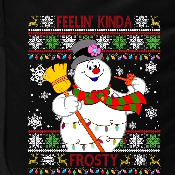 Feelin Kinda Frosty Ugly Christmas Frosty Snowman Christmas Impact Tech Backpack