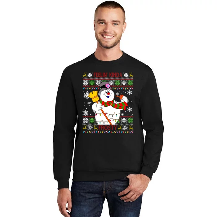 Feelin Kinda Frosty Ugly Christmas Frosty Snowman Christmas Tall Sweatshirt