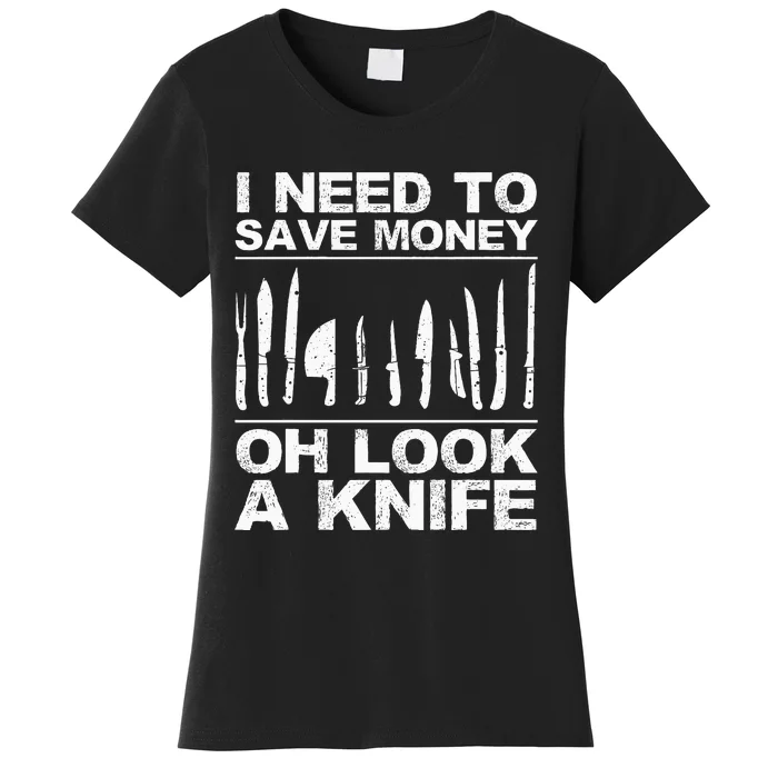 Funny Knife For Women Collectible Knives Pocket Knife Women's T-Shirt