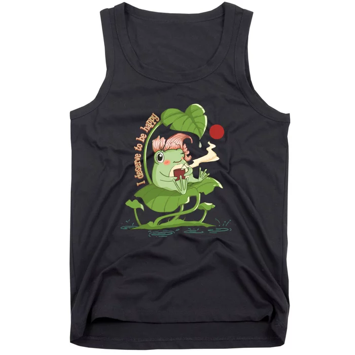 Funny Kawaii Frog I Deserve To Be Happy Gift Tank Top