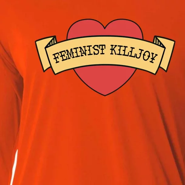 Feminist Killjoy Feminism Strong Empowert Heart Gift Cooling Performance Long Sleeve Crew