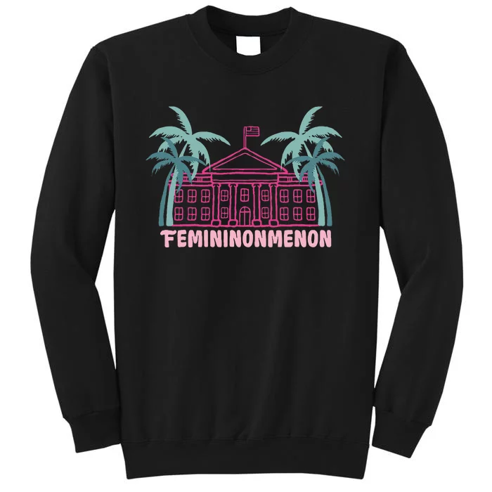 Femininonmenon Kamala For President Funny Election 2024 Sweatshirt