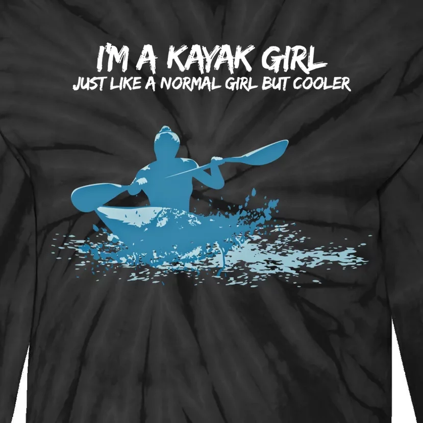 Funny Kayak Gift IM A Cool Kayak Tie-Dye Long Sleeve Shirt