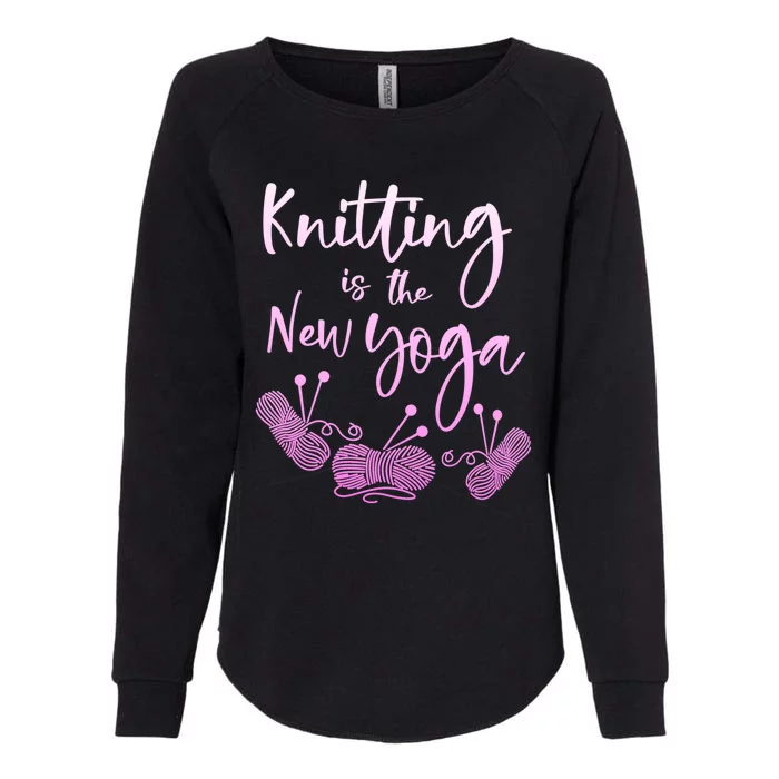 Funny Knitting Gift Knitting Is The New Yoga Gift Womens California Wash Sweatshirt