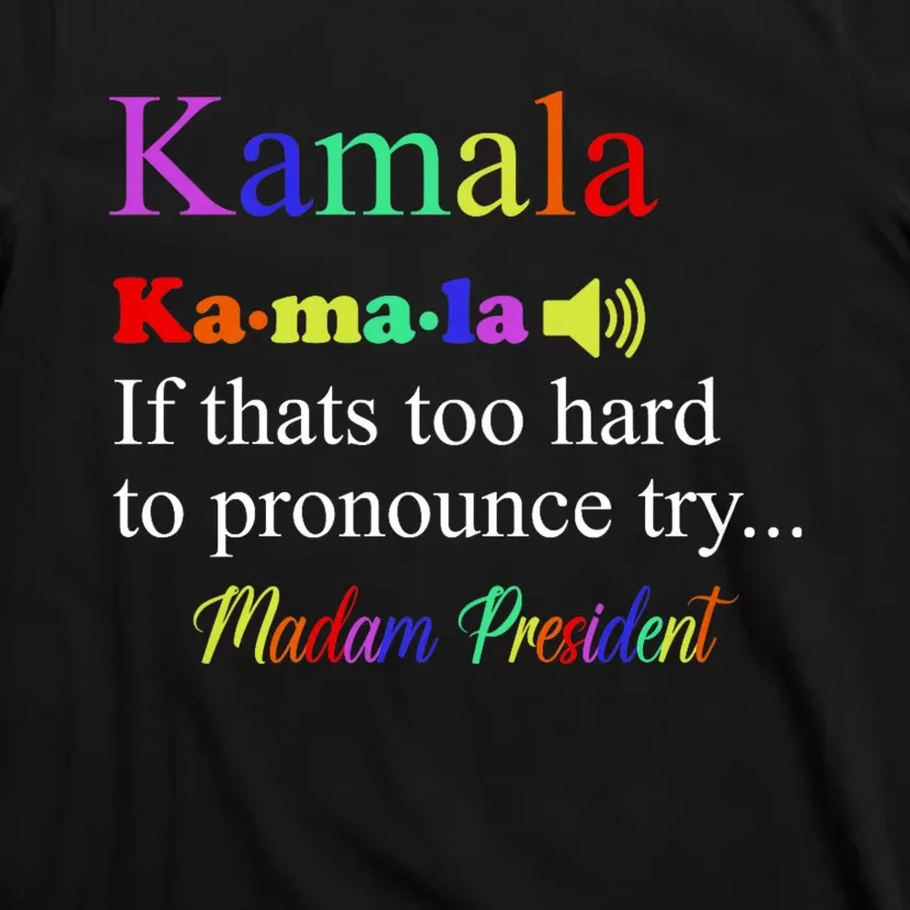 Funny Kamala Harris 2024 Madam President Harris T-Shirt