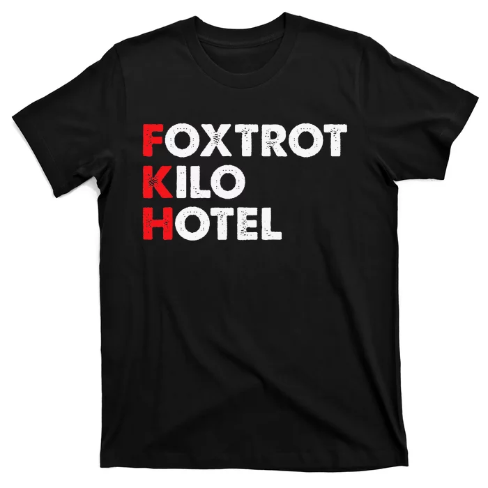 Foxtrot Kilo Hotel Fkh Funny Kamala T-Shirt