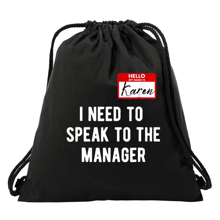 Funny Karen Halloween Costume Speak To The Manager Saying Drawstring Bag