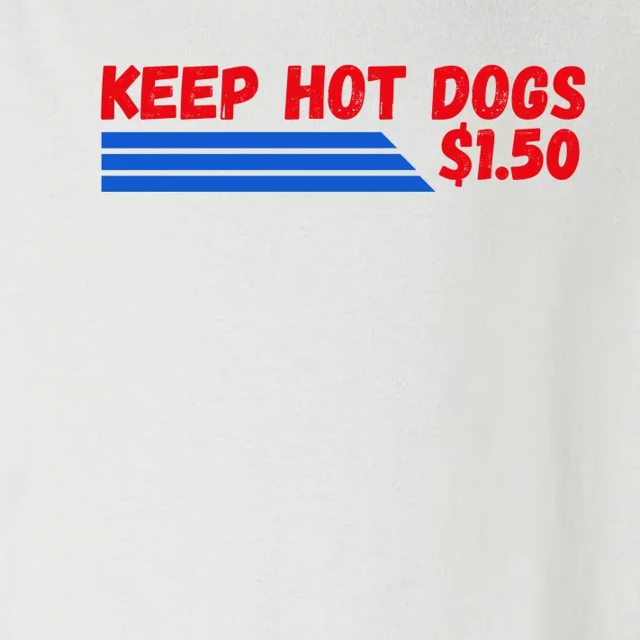 Funny Keep Hot Dogs $1.50 Dollars Toddler Long Sleeve Shirt