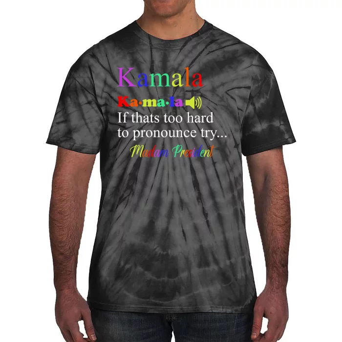 Funny Kamala Harris 2024 Madam President Harris Tie-Dye T-Shirt