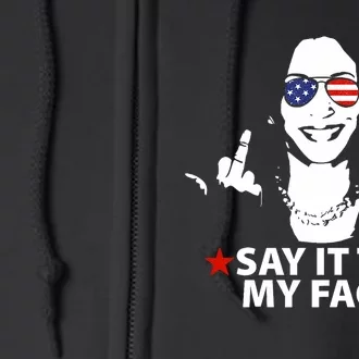 Funny Kamala Harris Middle Finger Say It To My Face 2024 Full Zip Hoodie