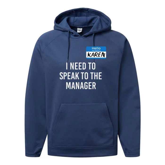 Funny Karen Halloween Costume Speak To The Manager Saying Performance Fleece Hoodie