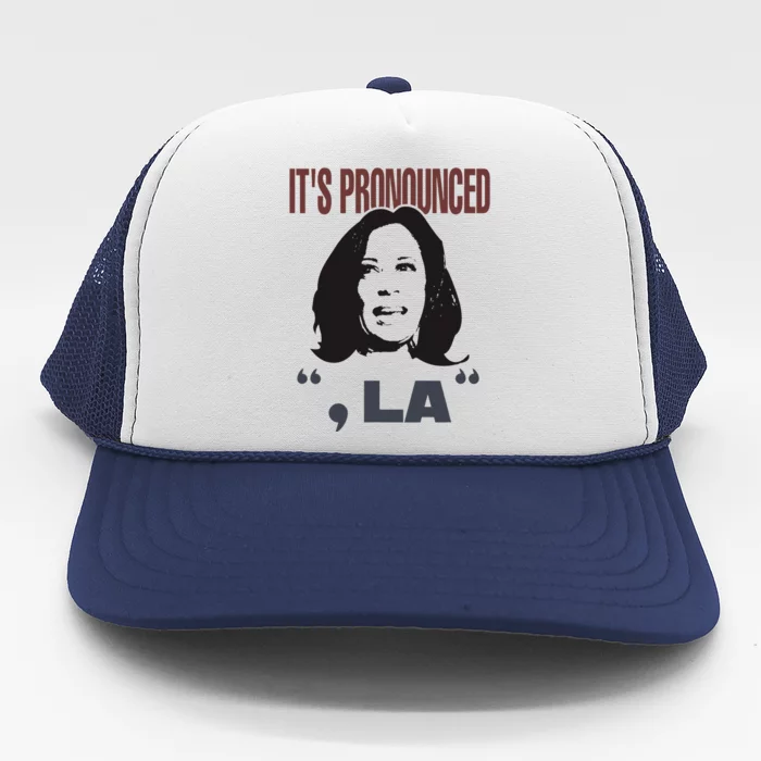 Funny Kamala Harris Pronounce Pronunciation Vice President Trucker Hat