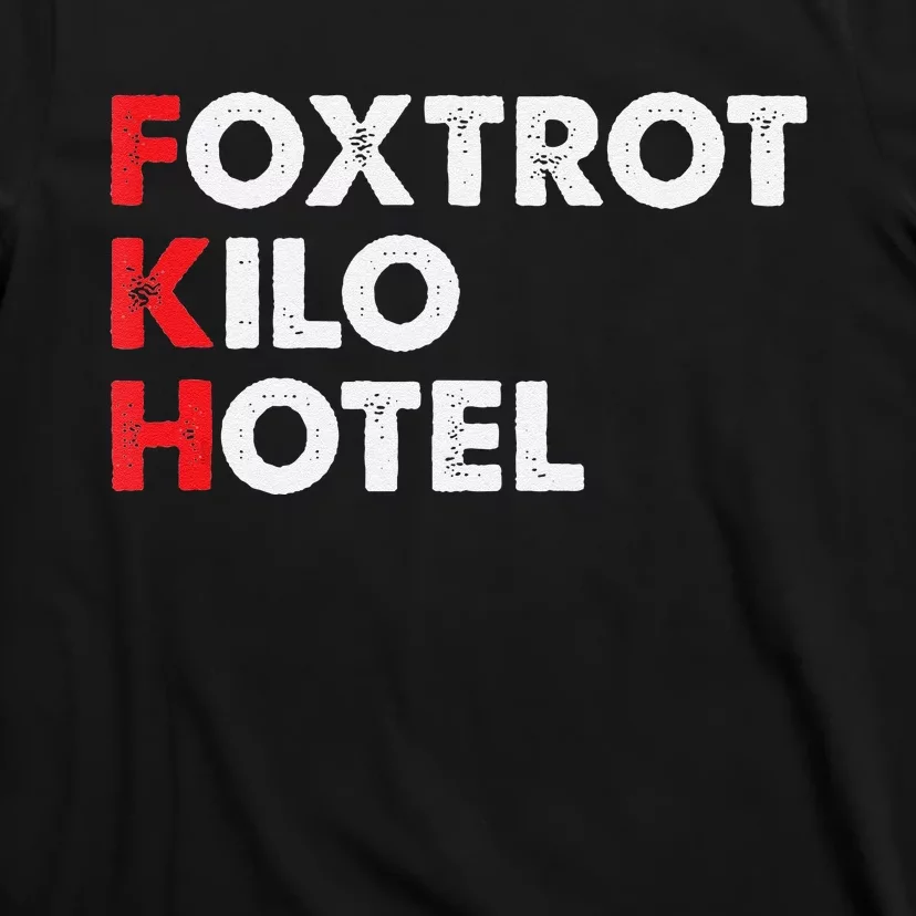 Foxtrot Kilo Hotel Fkh Funny Kamala T-Shirt