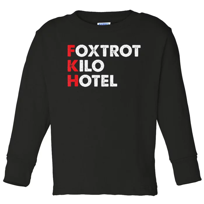 Foxtrot Kilo Hotel Fkh Funny Kamala Toddler Long Sleeve Shirt