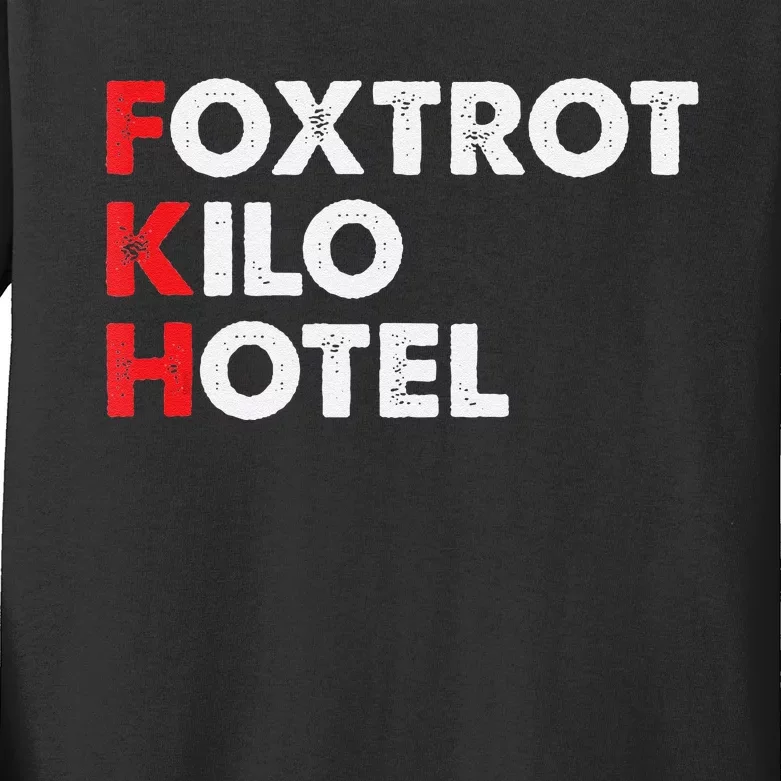 Foxtrot Kilo Hotel Fkh Funny Kamala Kids Long Sleeve Shirt