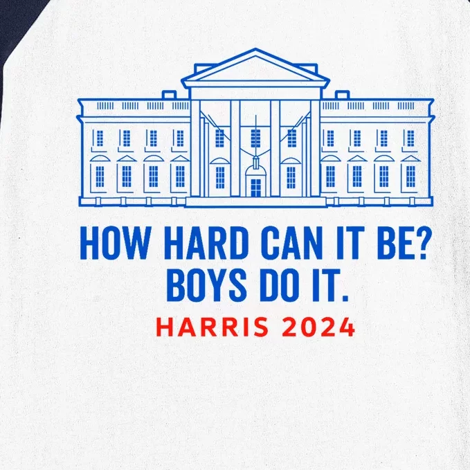 Funny Kamala Harris President How Hard Can It Be Do It Baseball Sleeve Shirt