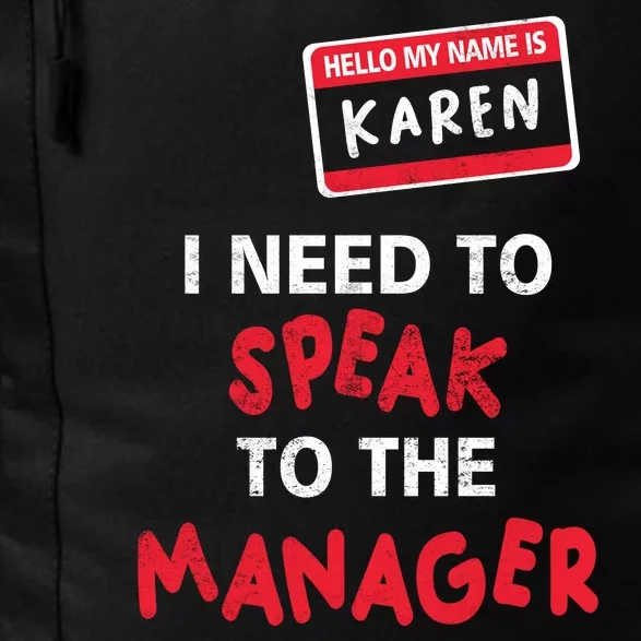 Funny Karen Halloween Costume I Need To Speak To The Manager Daily Commute Backpack