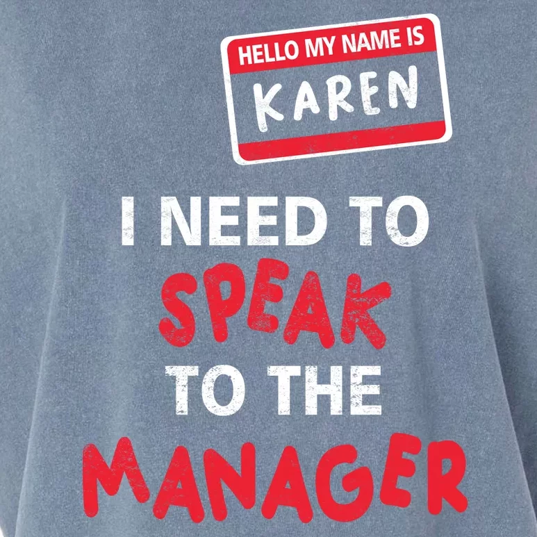 Funny Karen Halloween Costume I Need To Speak To The Manager Garment-Dyed Women's Muscle Tee